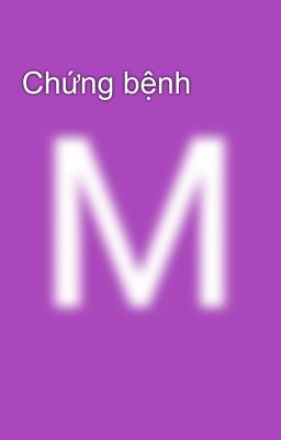 Chứng bệnh