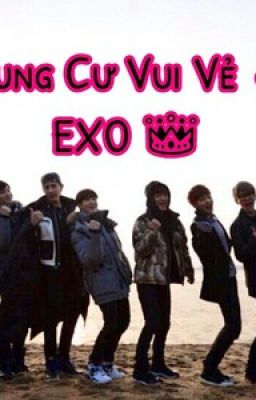 Chung Cư Vui Vẻ EXO