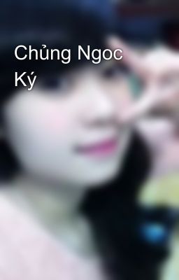 Chủng Ngoc Ký