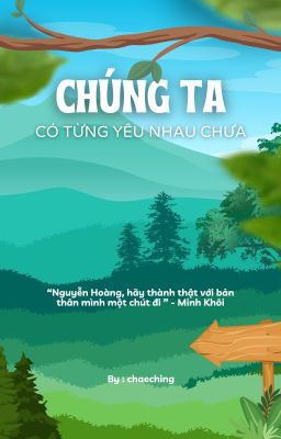 Chúng ta có từng yêu nhau chưa ?