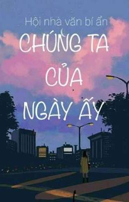 Chúng ta của ngày ấy [FULL]