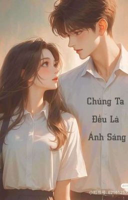 Chúng Ta Đều Là Ánh Sáng