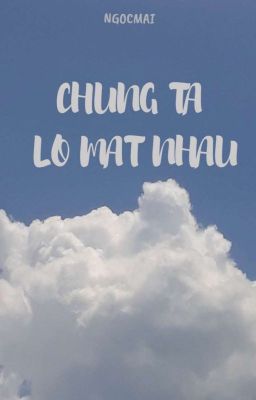 Chúng Ta Lỡ Mất Nhau