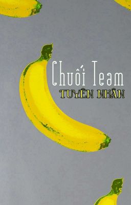 Chuối Team Tuyển Mem