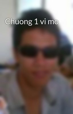 Chuong 1 vi mo