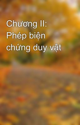 Chương II: Phép biện chứng duy vật