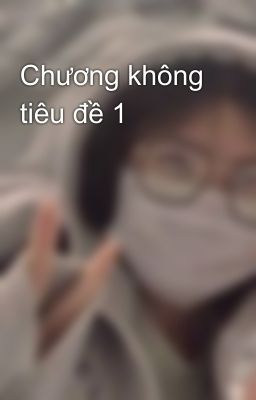 Chương không tiêu đề 1