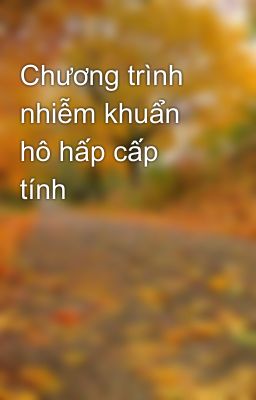 Chương trình nhiễm khuẩn hô hấp cấp tính