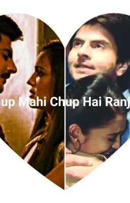 Chup Mahi Chup Hai Ranjha (OS) ✓