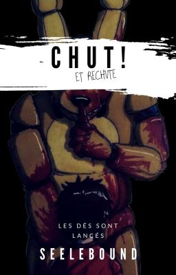 Chut! Et rechute -