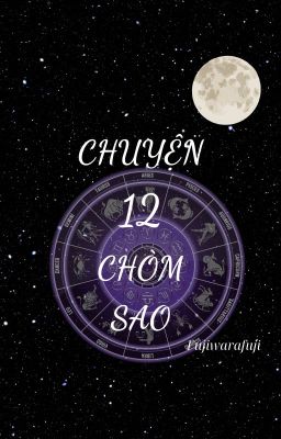 Chuyện 12 chòm sao