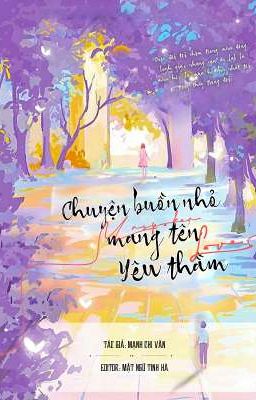 Chuyện buồn nhỏ mang tên yêu thầm • Mạnh Chi Vãn