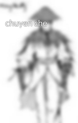 chuyen che