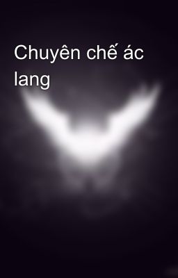 Chuyên chế ác lang