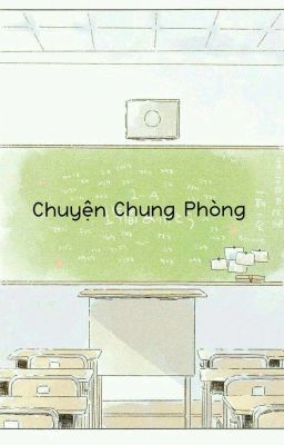 Chuyện chung phòng [ Andray ]