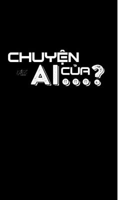 Chuyện Của Ai...?