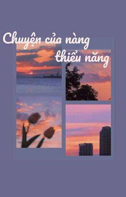 Chuyện của nàng thiểu năng