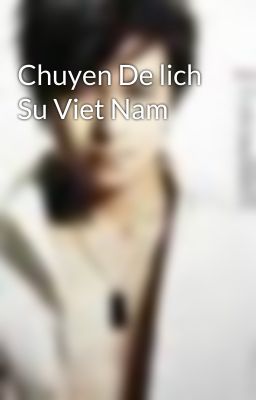 Chuyen De lich Su Viet Nam