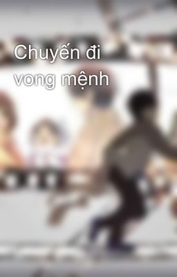 Chuyến đi vong mệnh