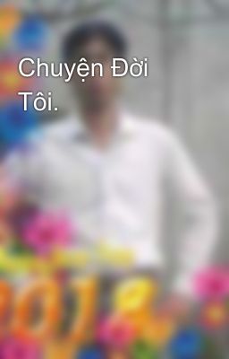 Chuyện Đời Tôi.