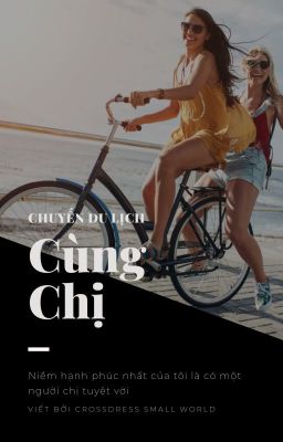 Chuyến Du Lịch Cùng Chị