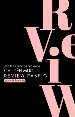 CHUYÊN MỤC REVIEW