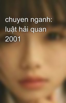 chuyen nganh: luật hải quan 2001