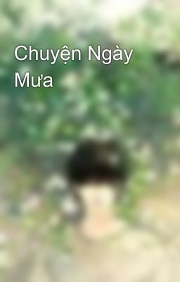 Chuyện Ngày Mưa