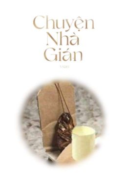 CHUYỆN NHÀ GIÁN