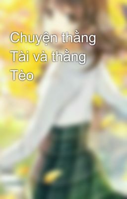 Chuyện thằng Tài và thằng Tèo