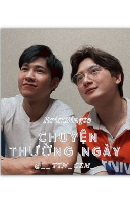 Chuyện thường ngày - KristSingto fanfic