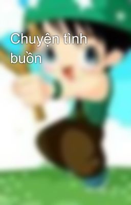 Chuyện tình buồn