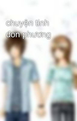 chuyện tinh đon phương