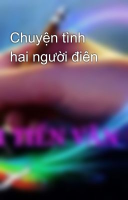 Chuyện tình hai người điên