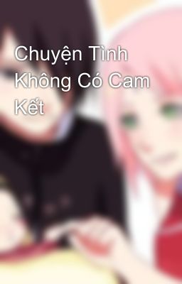 Chuyện Tình Không Có Cam Kết