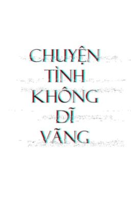 Chuyện tình không dĩ vãng