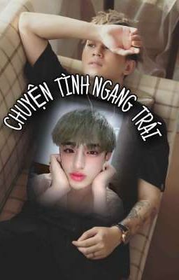 Chuyện tình(💞) ngang(--) trái (<--) [J4F] 