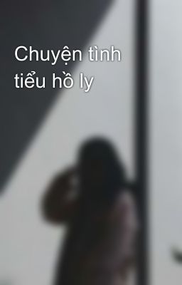 Chuyện tình tiểu hồ ly