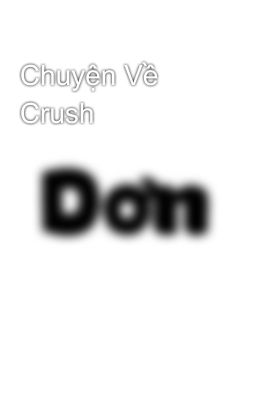 Chuyện Về Crush