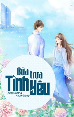 [ Chuyển Ver ] Bữa Trưa Tình Yêu