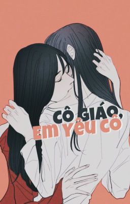 [Chuyển ver] CÔ GIÁO, EM YÊU CÔ - SEULRENE