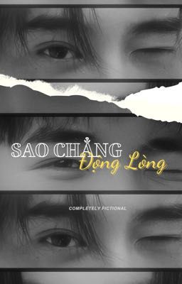 [chuyển ver] GeminiFourth Sao Chẳng Động Lòng 