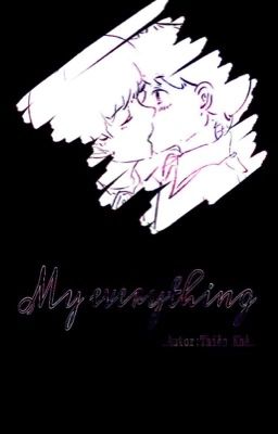 (Chuyển ver) [K-Y] [X-H] My Everything