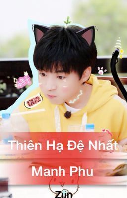 [Chuyển ver][Khải Nguyên]-Thiên Hạ Đệ Nhất Manh Phu