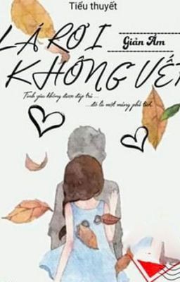 [ CHUYỂN VER ] LÁ RƠI KHÔNG VẾT