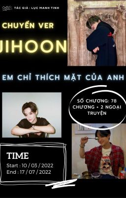 | Chuyển Ver - Park Jihoon | Em Chỉ Thích Mặt Của Anh