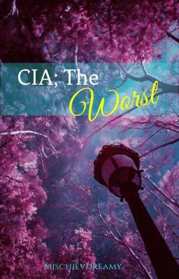 Cia, The Worst (Published)