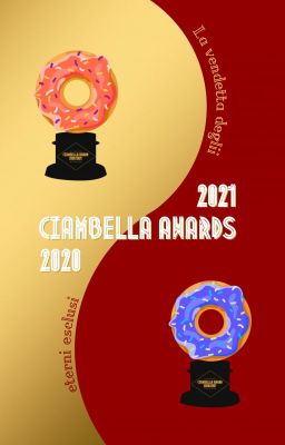 Ciambella Awards 2020/2021 - La vendetta degli eterni esclusi