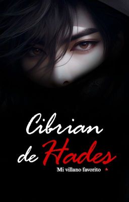 Cibrian de Hades... Mi villano favorito