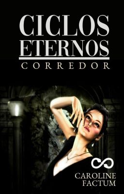 Ciclos Eternos -  Corredor  - Livro 3